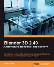 Blender 3D 2.49 Architecture, Buidlings, and Scenery cover image