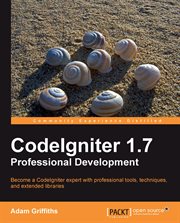 CodeIgniter 1.7 Professional Development cover image