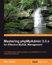 Mastering phpMyAdmin 3.3.x for Effective MySQL Management cover image