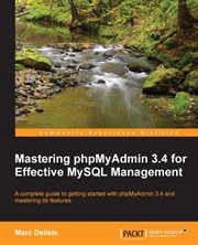 Mastering phpMyAdmin 3.4 for Effective MySQL Management cover image