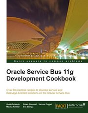 Oracle Service Bus 11g Development Cookbook cover image