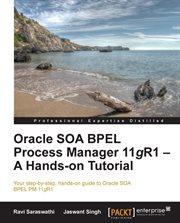 Oracle SOA BPEL Process Manager 11GR1 - a Hands-On Tutorial cover image