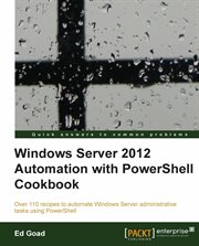 Windows Server 2012 Automation With Powershell Cookbook cover image