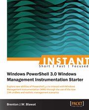 Instant Windows Powershell 3.0 Windows Management Instrumentation Starter cover image