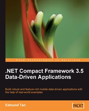 .NET Compact Framework 3.5 Data Driven Applications cover image