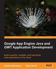 Google App Engine Java and GWT Application Development cover image