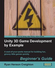 UNITY 3D GAME DEVELOPMENT BY EXAMPLE BEG cover image