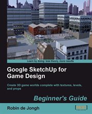 Google Sketchup for Game Design: Beginner's Guide cover image
