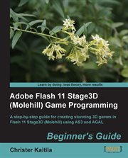 Adobe Flash 11 Stage3D (Molehill) Game Programming cover image