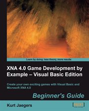XNA 4.0 Game Development by Example cover image