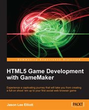 Html5 Game Development With Gamemaker cover image