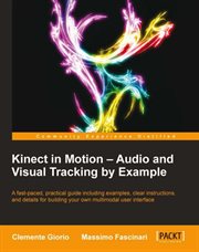 Kinect in Motion : Audio and Visual Tracking by Example cover image