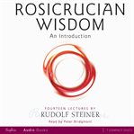 Rosicrucian wisdom : an introduction cover image