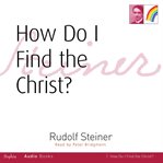 How do i find the christ? cover image
