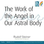 The work of the angel on our astral body cover image