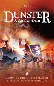 Dunster: A Castle at War cover image