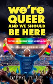 We're Queer and We Should Be Here cover image