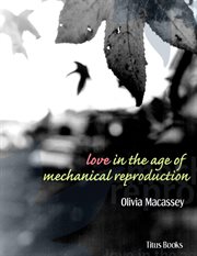 Love in the age of mechanical reproduction cover image