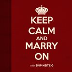 Keep calm and marry on cover image