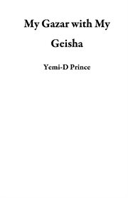 My gazar with my geisha : a novel of magic realism cover image