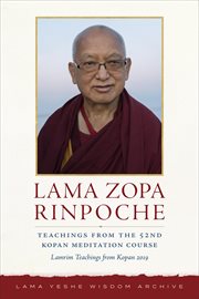 Teachings From the 52nd Kopan Meditation Course: Lamrim Teachings From Kopan 2019 cover image