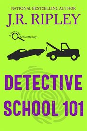 Detective School 101 cover image