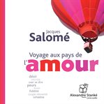 Voyage aux pays de l'amour / trip to the country of love