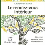 Le rendez-vous intérieur / the interior appointments cover image