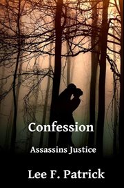 Confession : Assassins Justice cover image