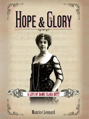 Hope and glory: a life of dame clara butt cover image