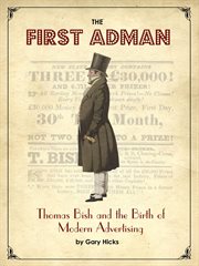 The first adman: thomas bish and the birth of modern advertising cover image