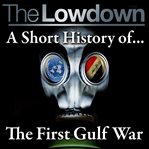 A short history of... the First Gulf War cover image