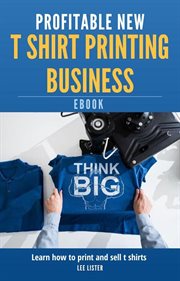 Profitable new t shirt printing business cover image
