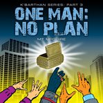 One man - no plan cover image
