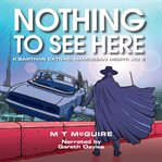 Nothing to see here cover image