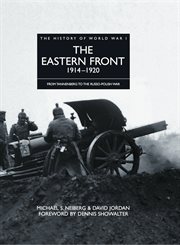 The eastern front 1914-1920 : from tannenberg to the russo-polish war cover image