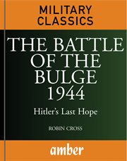 The battle of the bulge 1944. Hitler's Last Hope cover image