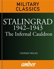 Stalingrad 1942-1943. The Infernal Cauldron cover image