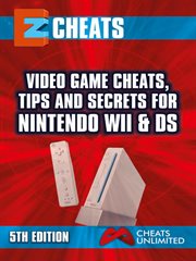 EZ cheats : video game cheats, tips and secrets for Nintendo Wii & DS cover image