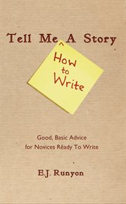 Tell Me <How to Write> a Story cover image