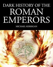 Dark history of the roman emperors cover image