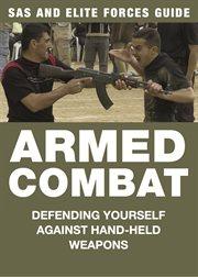 Armed combat. Defending yourself against hand-held weapons cover image