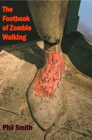 The footbook of zombie walking. How to be more than a survivor in an apocalypse cover image