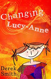 Changing lucy-anne cover image