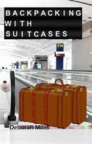 Backpacking with suitcases cover image