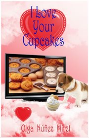 I love your cupcakes = : Eu amo seus cupcakes cover image