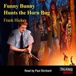 Funny Bunny hunts the Horn Bug cover image