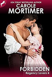 Forbidden (Regency Lovers 4) : Regency Lovers cover image