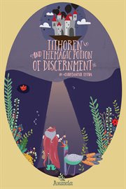 Tithoren and the magic potion of discernment cover image