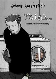 Think. Practical Political Philosophy cover image